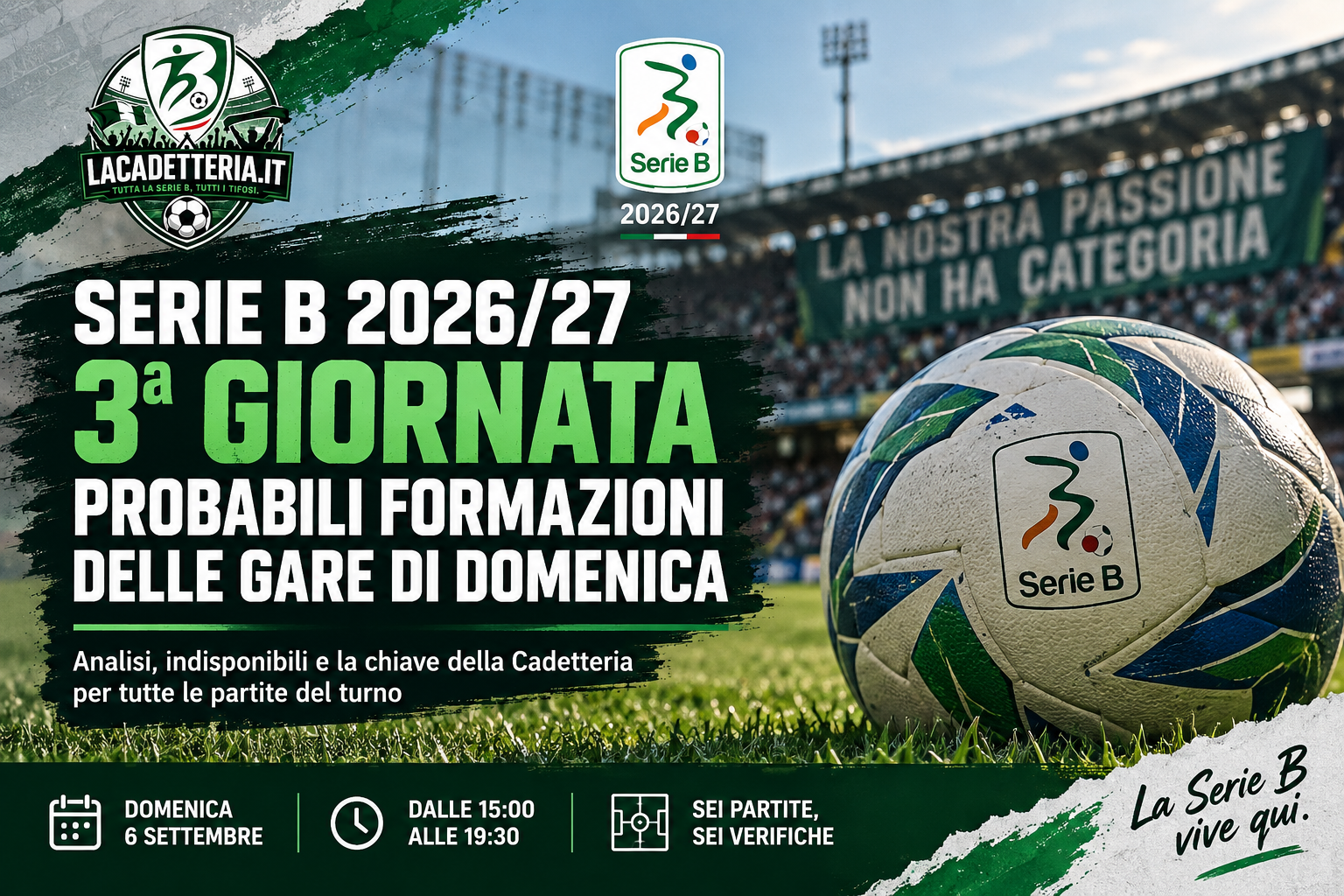 Serie B 2026/27, 3ª giornata: probabili formazioni delle gare di domenica