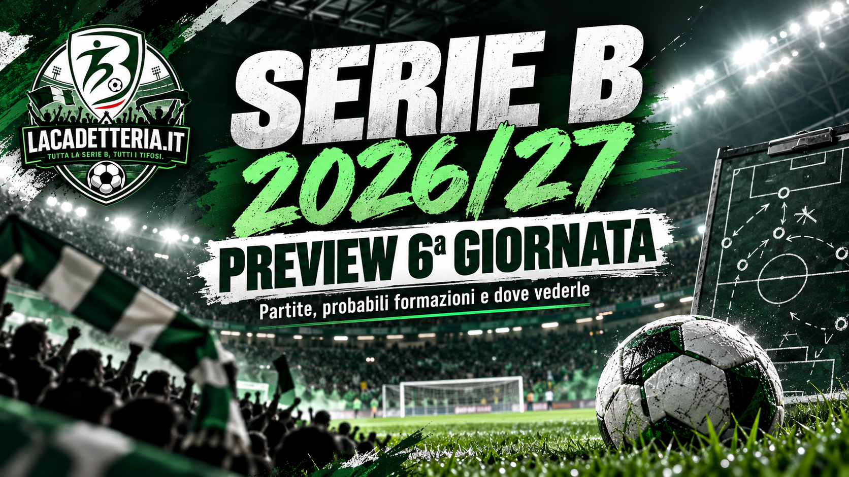 Serie B 6ª giornata 2026/27: preview e probabili formazioni