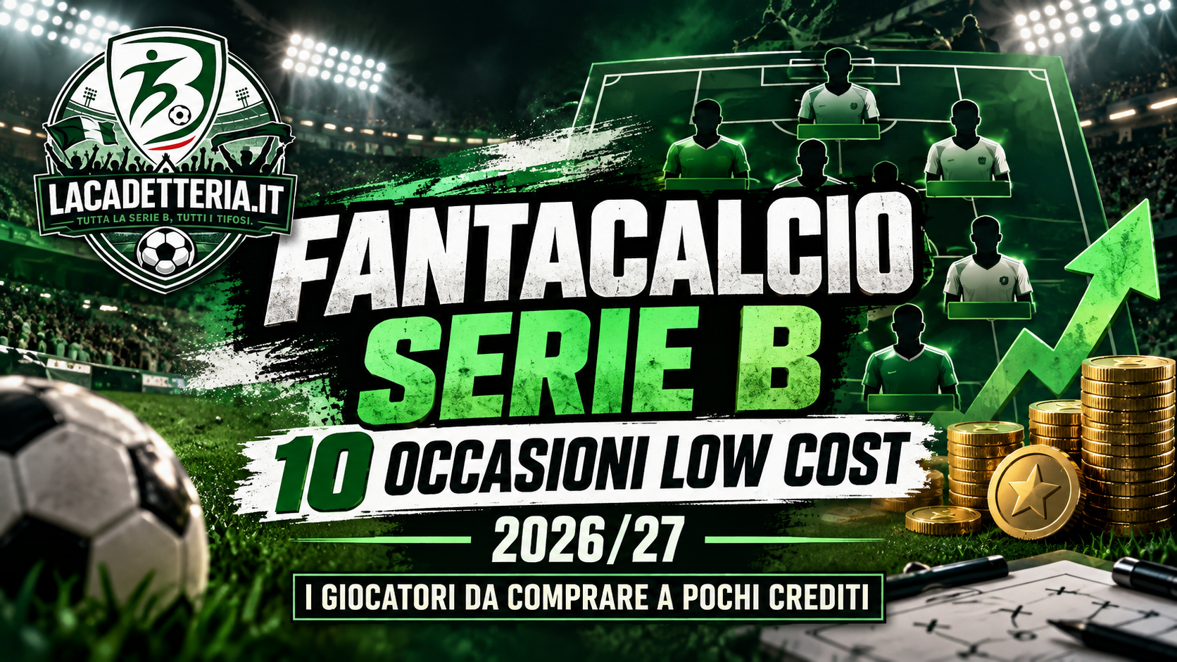 Fantacalcio Serie B 2026/27: 10 occasioni low cost da comprare